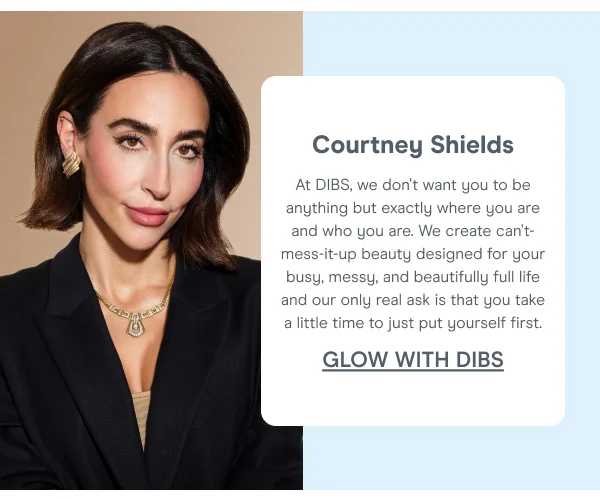 Glow with DIBS