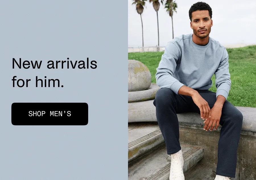 New Arrivals For Him