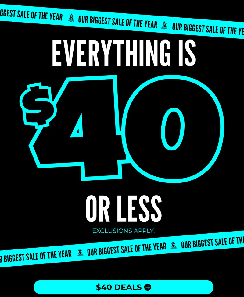 EVERYTHING IS $40 OR LESS