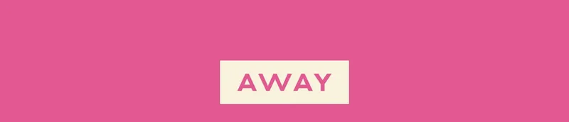 AWAY