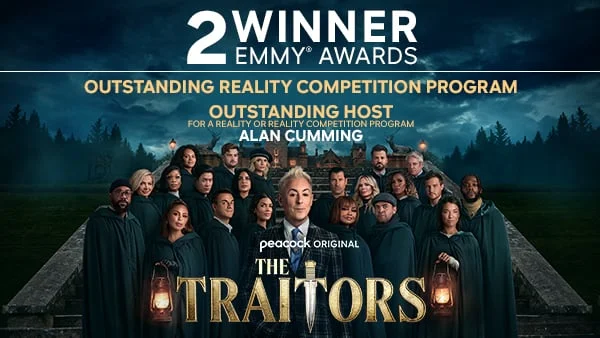 The Traitors - Winner of 2 Emmy Awards: Outstanding Reality Competition Program, Outstanding Host