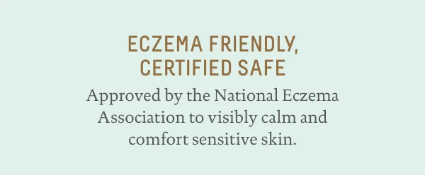 Eczema Friendly, Certified Safe