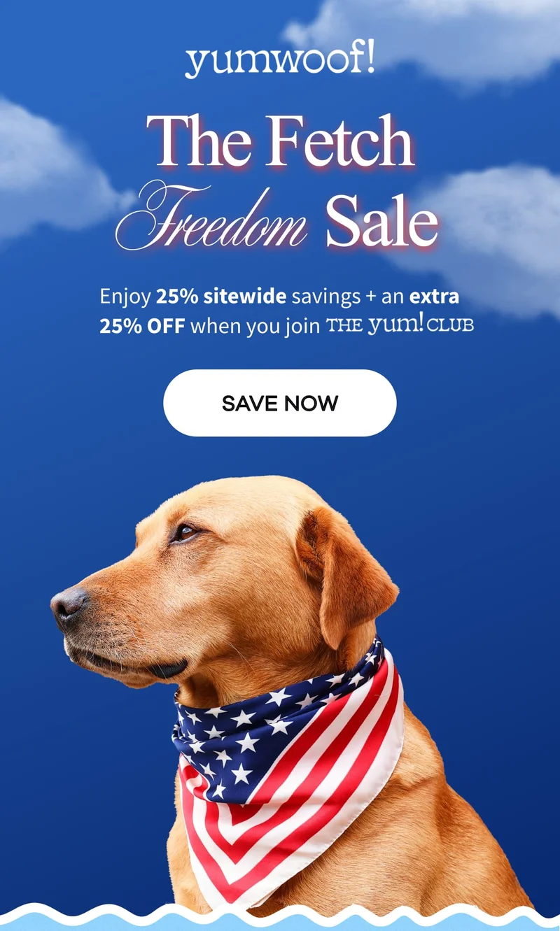 yumwoof! | The Fetch Freedom Sale | Enjoy 25% sitewide savings + an extra 25% OFF when you join The Yum Club! | SAVE NOW