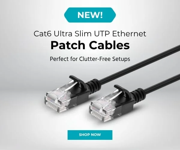 New! Cat6 Ultra Slim UTP Ethernet Patch Cables. Perfect For Clutter-Free Setups. Shop Now.
