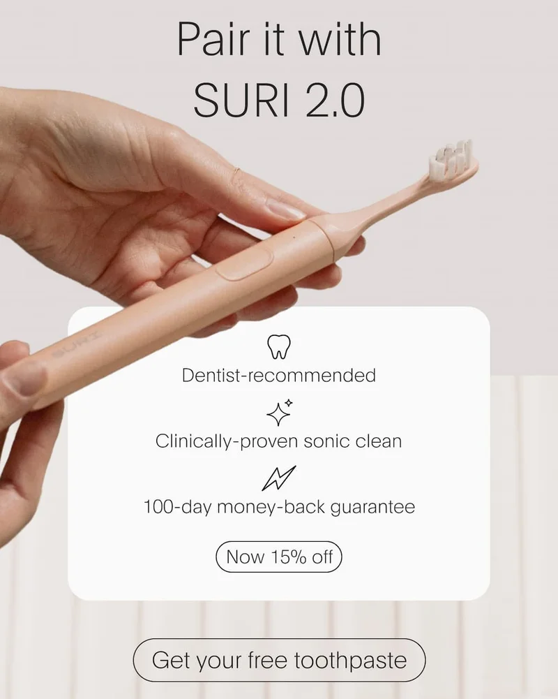 Pair it with SURI 2.0 | Get your free toothpaste