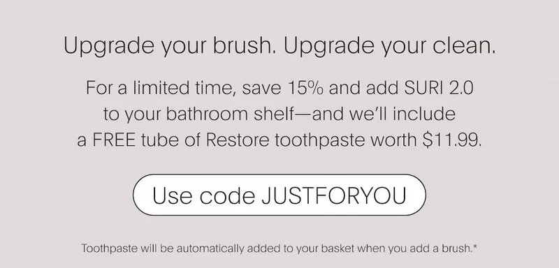 Upgrade your brush. Upgrade your clean. | Use code JUSTFORYOU