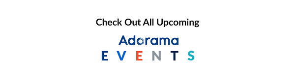 Check Out All Upcoming Adorama Events