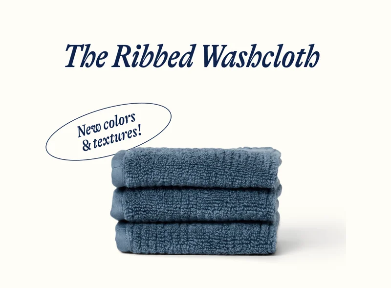 New colors  & textures! The Ribbed Washcloth