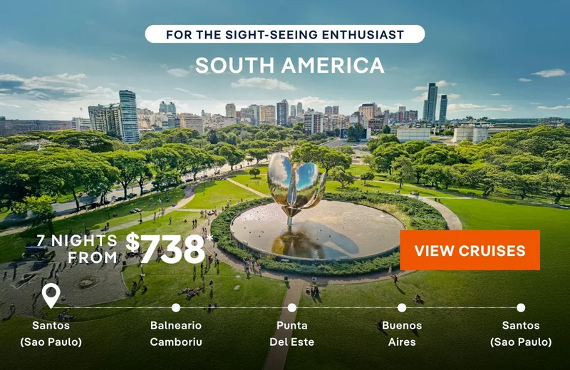 For the Sight-Seeing Enthusiast – SOUTH AMERICA – 7 Nights – Click to View Cruises & Book Now – Ports of Call Include Santos (Sao Paulo), Balneario Camboriu, Punta Del Este, & Buenos Aires