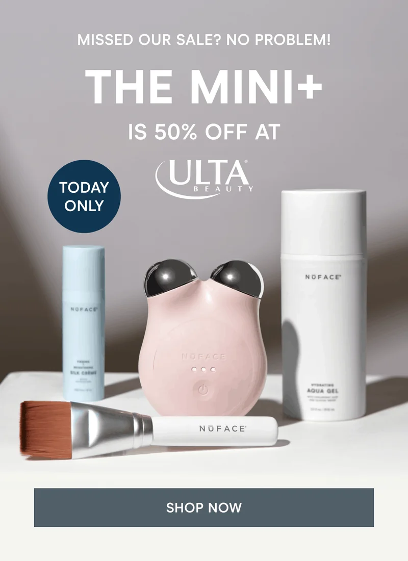 Missed Our Sale? No Problem! The Mini+ Is 50% off at Ulta! Today Only. Click here to shop now!