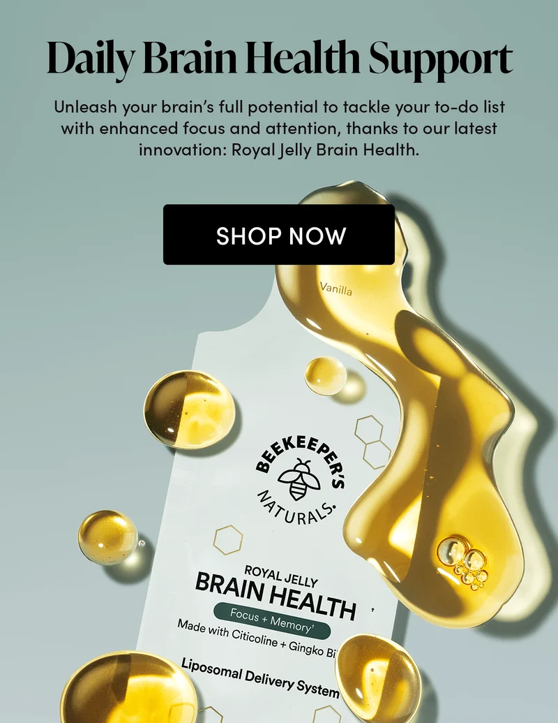 Daily Brain Health Support Unleash your brain’s full potential to tackle your to-do list with enhanced focus and attention, thanks to our latest innovation: Royal Jelly Brain Health.