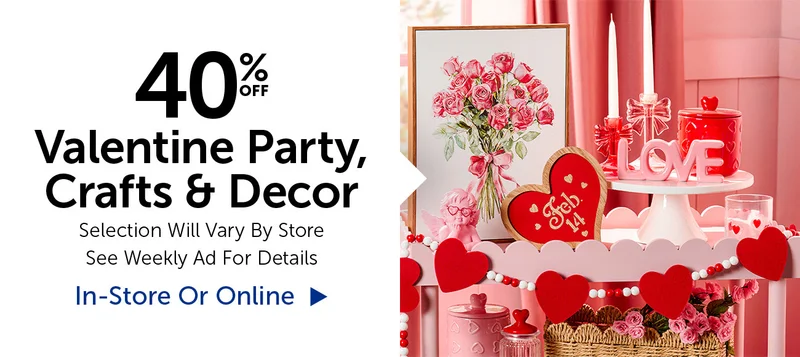 40% Off Valentine Party, Crafts & Decor - Select Categories