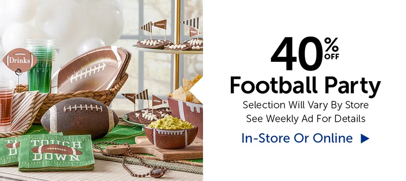 40% Off Football Party - Selection Will Vary By Store