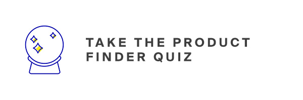 Take the product finder quiz