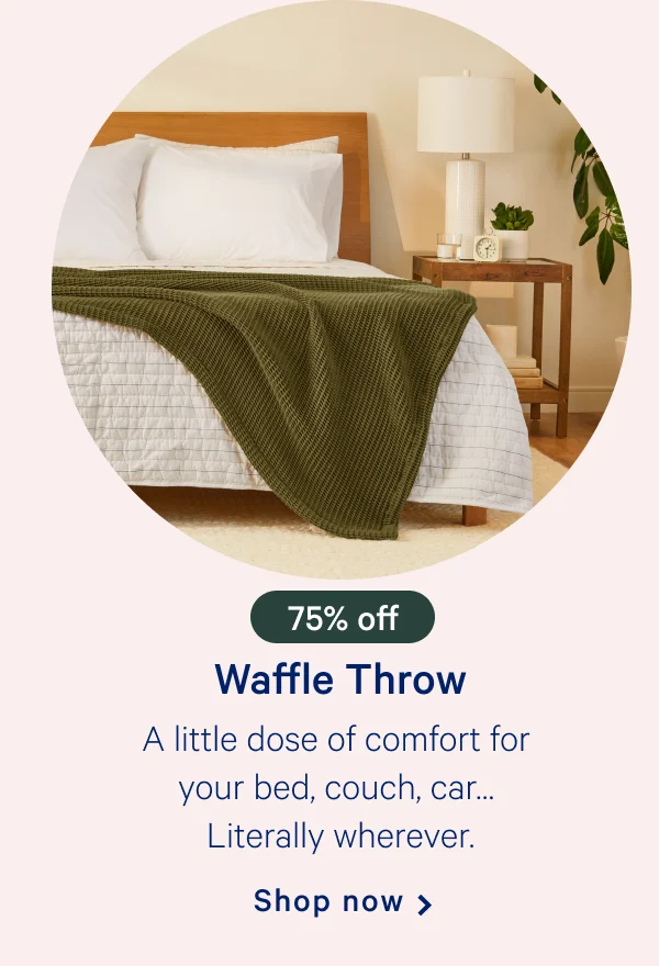 Waffle Throw >> A little dose of comfort for your bed, couch, car… Literally wherever. >> Shop now >>