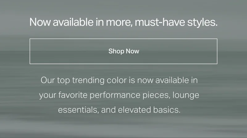 Now available in more, must-have styles