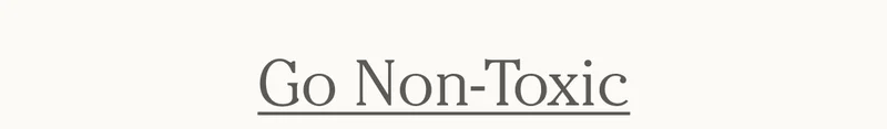Go Non-Toxic