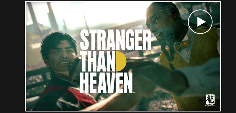 STRANGER THAN HEAVEN | Ryu Ga Gotoku Studio