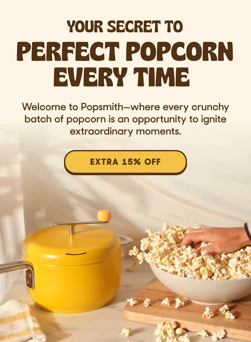 Your secret to perfect popcorn every time