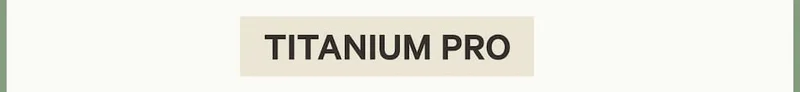 Titanium Pro