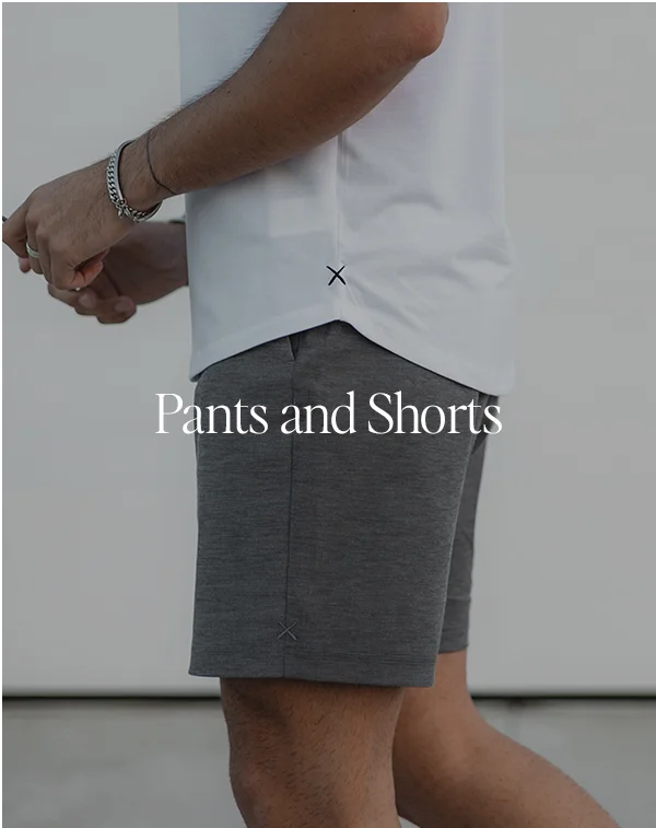Pants and Shorts