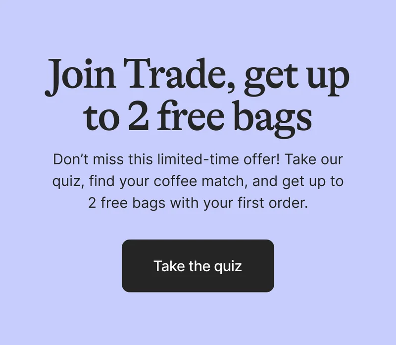 Join Trade: Up to 2 bags free