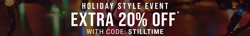 Holiday style event extra 20% off*