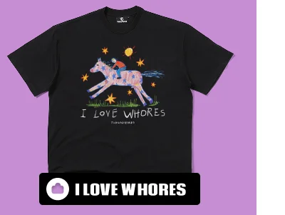 I Love Whores T-Shirt