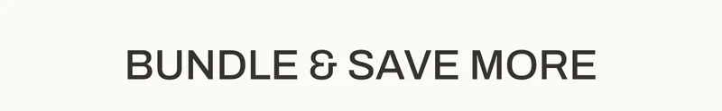 Bundle & Save More