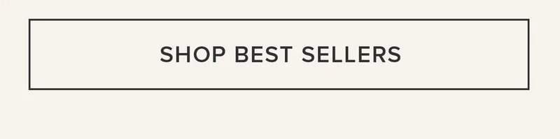 SHOP BEST SELLERS