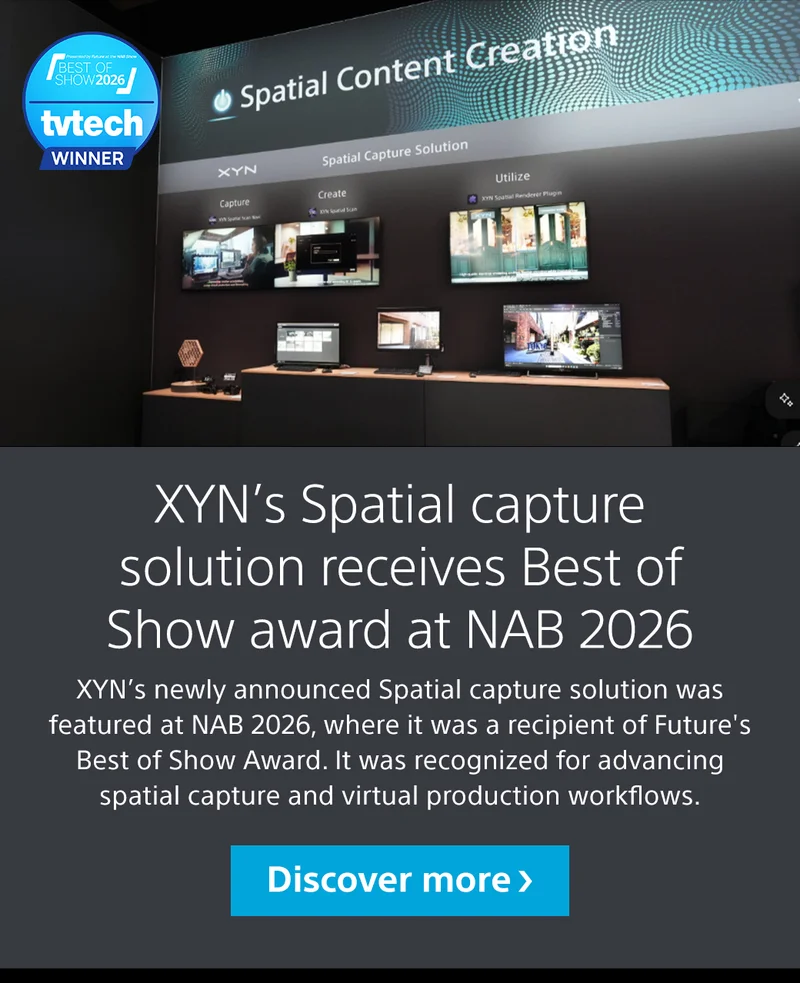 Best of Show 2026 tvtech winner | XYN’s Spatial capture solution receives Best of Show award at NAB 2026 | XYN’s newly announced Spatial capture solution was featured at NAB 2026, where it was a recipient of Future's Best of Show Award. It was recognized for advancing spatial capture and virtual production workflows. Discover more