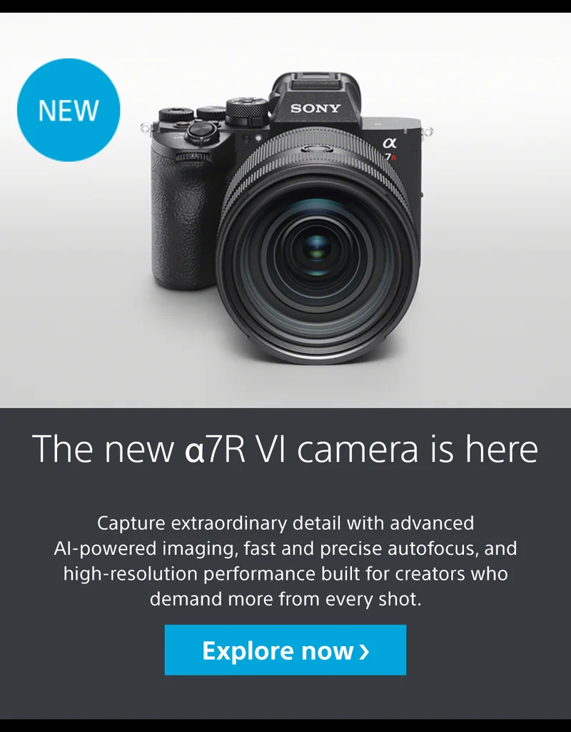The new α7R VI camera is here | Capture extraordinary detail with advanced AI-powered imaging, fast and precise autofocus, and high-resolution performance built for creators who demand more from every shot. Explore now