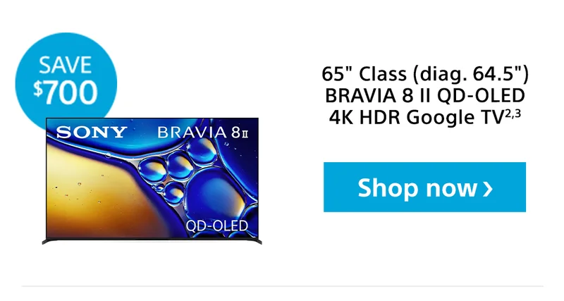 65' Class (diag. 64.5') BRAVIA 8 II QD-OLED 4K HDR Google TV2,3 | Save $700 | Shop now
