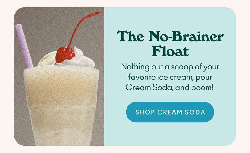 Nothing but a scoop of your favorite ice cream, pour Cream Soda, and boom!