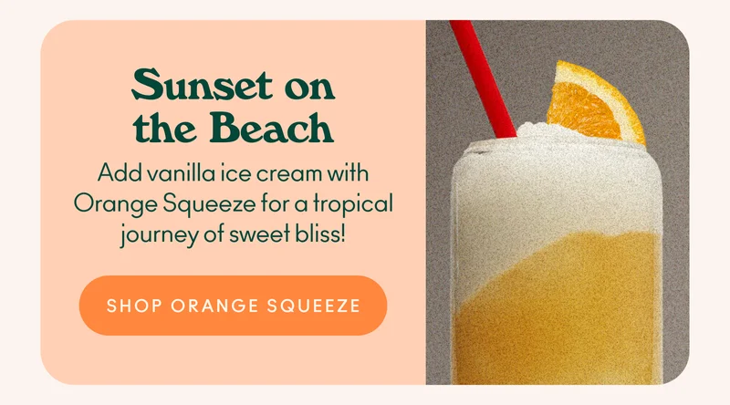 Add vanilla ice cream with Orange Squeeze for a tropical journey of sweet bliss!