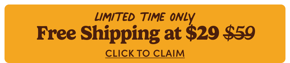 Free Shipping at $29