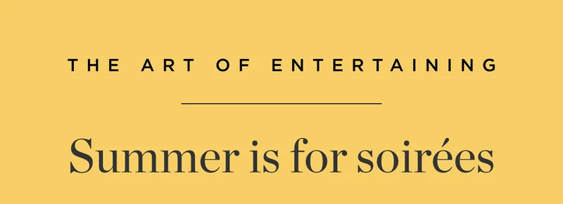 Summer Is For Soirées