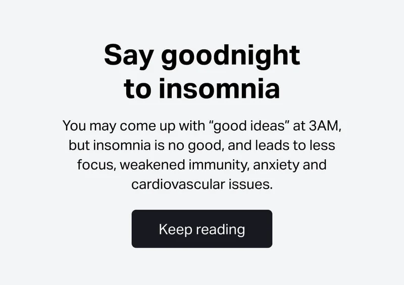 Say goodnight to insomnia.