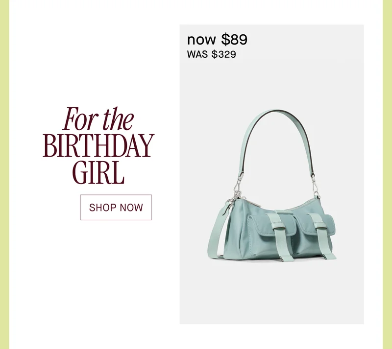 For the BIRTHDAY GIRL. Shop Now