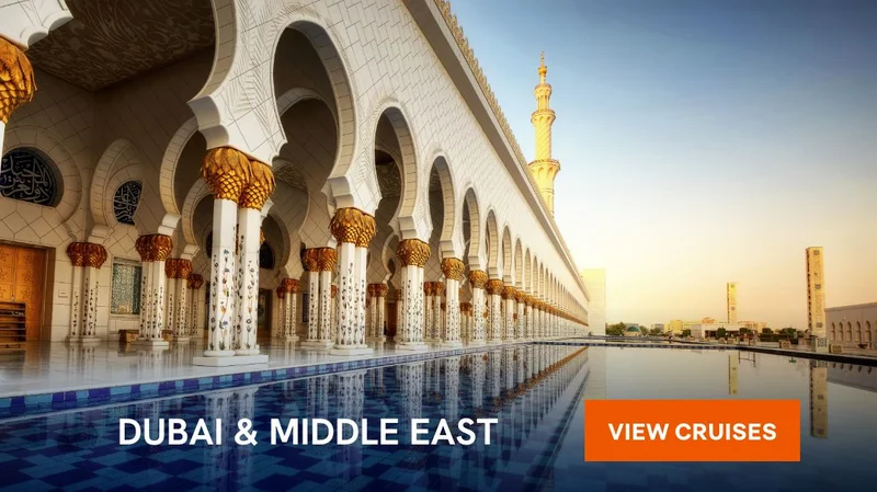 Dubai & Middle East – Click to View Cruises & Book Now Dubai & Middle East – Click to View Cruises & Book Now