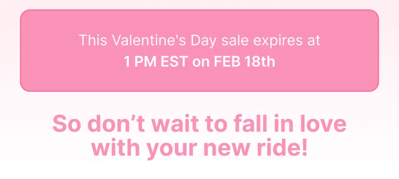 This Valentines Day sales expires at 1PM EST on FEB 18th
