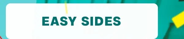 Easy Sides