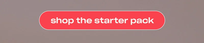 shop the starter pack