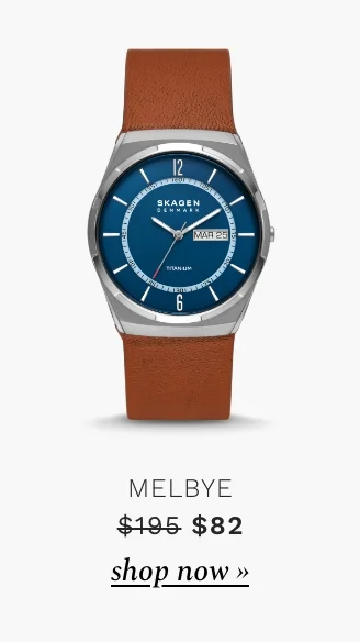 Melbye watch. Was $195. Now $82. Shop now.