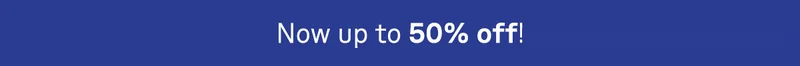 Now up to 50% off!