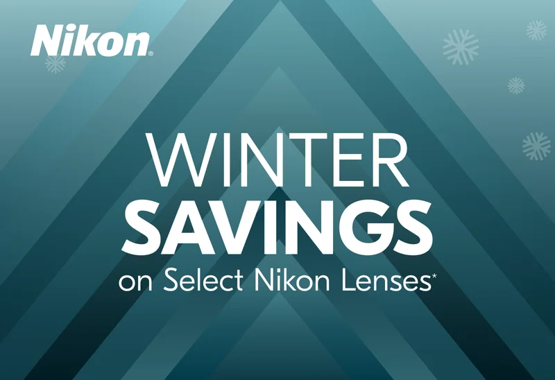 Nikon | Winter Savings on Select Nikon Lenses*