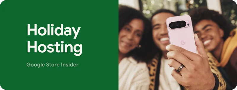 Holiday Hosting Google Store Insider