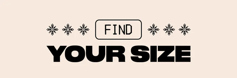 FIND YOUR SIZE
