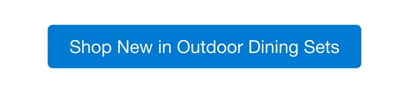 Shop New in Outdoor Dining Sets