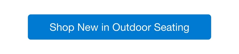 Shop New in Outdoor Seating